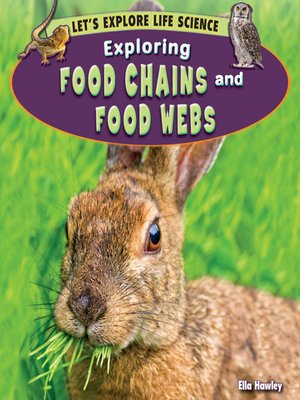 cover image of Exploring Food Chains and Food Webs